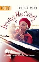 Driving Me Crazy (Harlequin Next) 0373880774 Book Cover