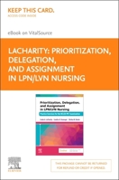 Prioritization, Delegation, and Assignment in Lpn/LVN Nursing - Elsevier E-Book on Vitalsource (Retail Access Card): Practice Exercises for the Nclex-Pn(r) Examination 0323779204 Book Cover