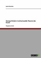 George Dickie's Institutionelle Theorie der Kunst 3638924041 Book Cover