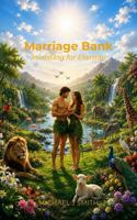 Marriage Bank: Investing for Eternity (The Human Bank™ Series) 0648723577 Book Cover