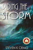 Riding the Storm 1545466963 Book Cover