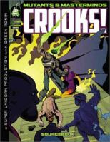 Mutants & Masterminds: Crooks! (Mutants & Masterminds) 0972675663 Book Cover