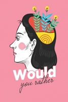Would You Rather? B092C7V36Q Book Cover