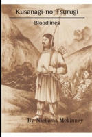 Kusanagi-no-Tsurugi: Bloodlines B0FK3LJFG3 Book Cover