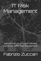 IT Risk Management: Introduzione ai principali concetti e processi dell'IT Risk Management B0CRDNR41D Book Cover