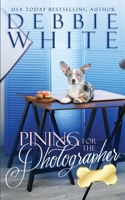 Pining for the Photographer 1955315183 Book Cover