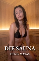 DIE SAUNA (German Edition) B0GY97WKNP Book Cover