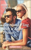 Barcelona Fling with a Secret Prince 1335737022 Book Cover