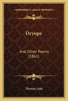 Dryope: And Other Poems 1165426579 Book Cover