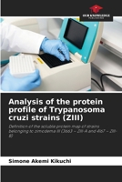 Analysis of the protein profile of Trypanosoma cruzi strains (ZIII) 6208476658 Book Cover