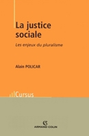 La justice sociale: Les enjeux du pluralisme (French Edition) 2200266537 Book Cover