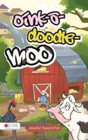 Oink-A-Doodle-Moo 1681874741 Book Cover