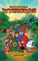 Legends of the WYZZURDS B0FJQRCRJ2 Book Cover