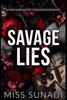 Savage Lies: A Dark Marriage of Convenience Romance (The Blood Oath Syndicate Series) B0GYK28L3S Book Cover
