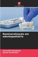 Remineralização em odontopediatria (Portuguese Edition) 6630580842 Book Cover