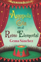 Amapola Ola en el Reino Elemental B0923WLH9C Book Cover