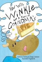 How Will Winkle Get a Piece of Grandma's Pie? (Little Winkle) B0FSKM7GX1 Book Cover