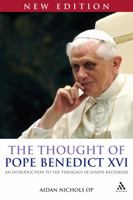 Thought of Pope Benedict XVI: An Introduction to the Theology of Joseph Ratzinger 086012407X Book Cover