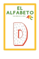 El Alfabeto: Libro de actividades para niños de 3-5 años de edad para aprender el alfabeto en español B08T7NVQSP Book Cover