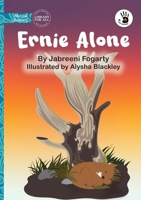 Ernie Alone - Our Yarning 1923376861 Book Cover