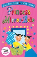 Princess Mirror-Belle 1509838724 Book Cover