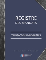 Registre des Mandats: Conforme à l'article 72 du Décret n° 72-678 | Registre des mandats immobilier - Transactions | 103 pages | format large 21,59cm ... imitation cuir noir (French Edition) 1710721545 Book Cover