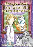 Emlyn and the Gremlin and the Mean Old Cat 162253395X Book Cover