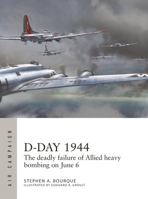 D-Day 1944: The deadly failure of Allied heavy bombing on June 6 1472847237 Book Cover