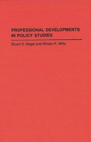 Professional Developments in Policy Studies: (Contributions in Political Science) 0313284296 Book Cover