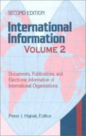 International Information: Documents, Publications, and Electronic Information of International Organizations 1563088088 Book Cover