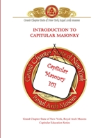 Introduction to Capitular Masonry 0981542107 Book Cover