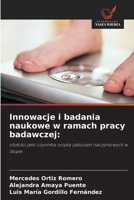 Innowacje i badania naukowe w ramach pracy badawczej (Polish Edition) 6630380800 Book Cover