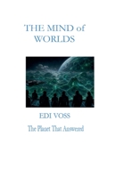 The Mind of Worlds: The Planet That Answered B0HBT31WSR Book Cover