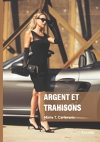 Argent et trahisons (French Edition) 2414808497 Book Cover
