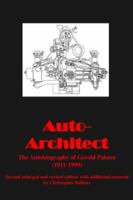 Auto-architect - Autobiography Of Gerald Palmer 0954312112 Book Cover