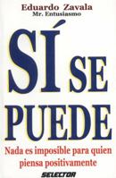 Si se puede: Nada es imposible para quien piensa positivamente (SUPERACIÓN PERSONAL) 970643240X Book Cover