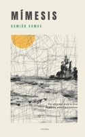 Mímesis: Un abismo entre dos espejos contrapuestos (Spanish Edition) B0F8PY7HDP Book Cover