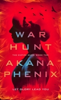 War Hunt (The Empire Wars Series) B0FJZLLXQ6 Book Cover