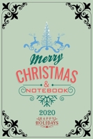 Merry Christmas Notebook 2020 Happy Holidays: Notebook / Journal Gift (6x9 - 110 pages) 1670701409 Book Cover
