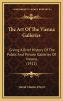 The Art of the Vienna Galleries 1015255124 Book Cover