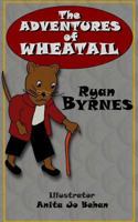 The Adventures of Wheatail 147763049X Book Cover