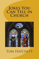 Jokes You Can Tell in Church 1481136941 Book Cover