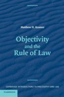 Objectivity and the Rule of Law 0521670101 Book Cover