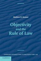 Objectivity and the Rule of Law 0521854164 Book Cover