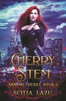 Cherry Stem 0996962220 Book Cover