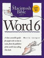 The Macintosh Bible Guide to Word 6 1566090733 Book Cover