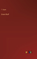 Green Bluff 3368830996 Book Cover
