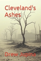 Cleveland's Ashes B0FFB5WWBW Book Cover