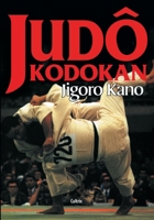 Judô Kodokan 8531610230 Book Cover