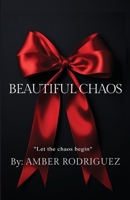 Beatiful Chaos B0CT69KT8R Book Cover